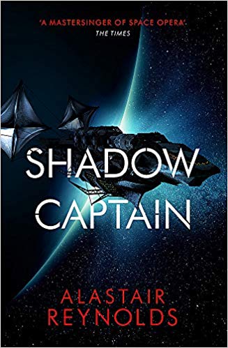 BOOK REVIEW: Shadow Captain, by Alastair Reynolds – At Boundary's Edge