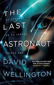BOOK REVIEW: The Last Astronaut, by David Wellington