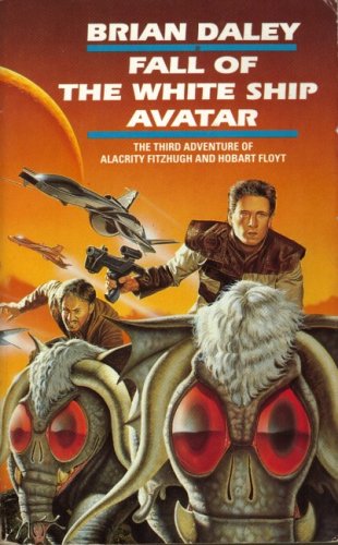 BOOK REVIEW: Fall of the White Ship Avatar, by Brian Daley