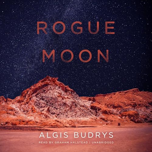 AUDIO REVIEW: Rogue Moon, by Algis Budrys